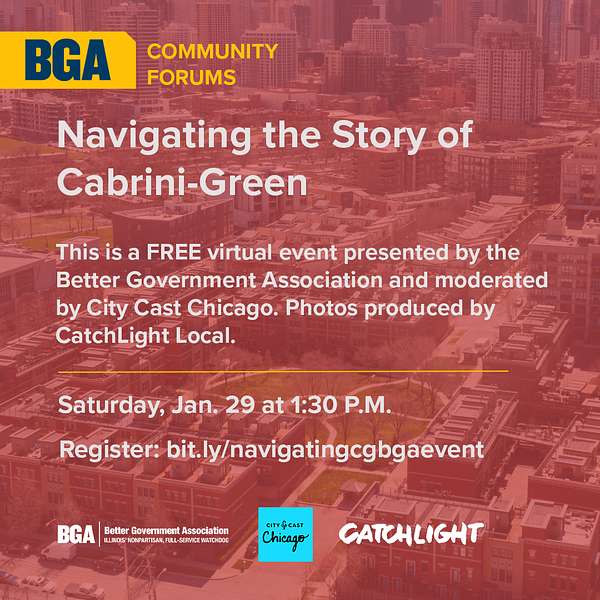 BGA Community Forums: Navigating the Story of Cabrini-Green Podcast Artwork Image