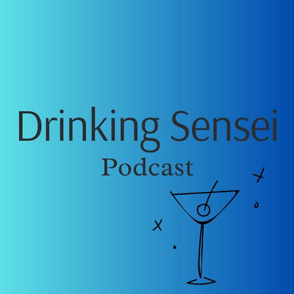 Drinking Sensei Podcast Artwork Image