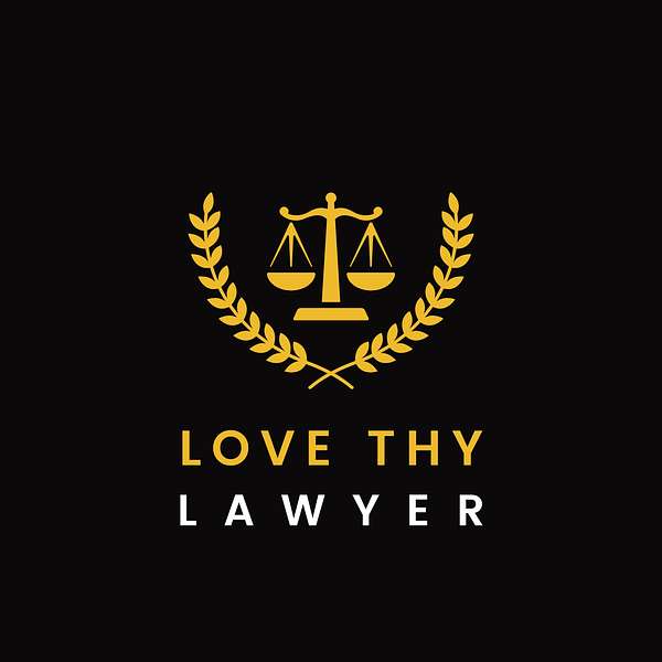 Love thy Lawyer Podcast Artwork Image