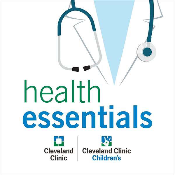 Cleveland Clinic Health Essentials Podcast Podcast Artwork Image