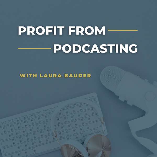 Profit From Podcasting Podcast Artwork Image