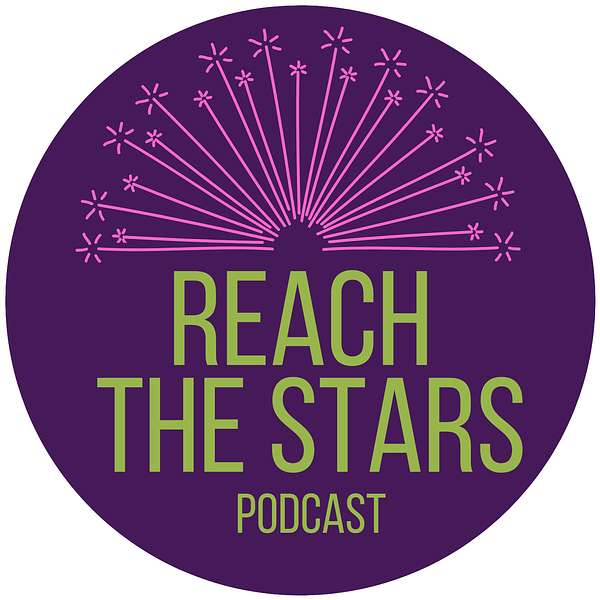 Reach the Stars Podcast Podcast Artwork Image