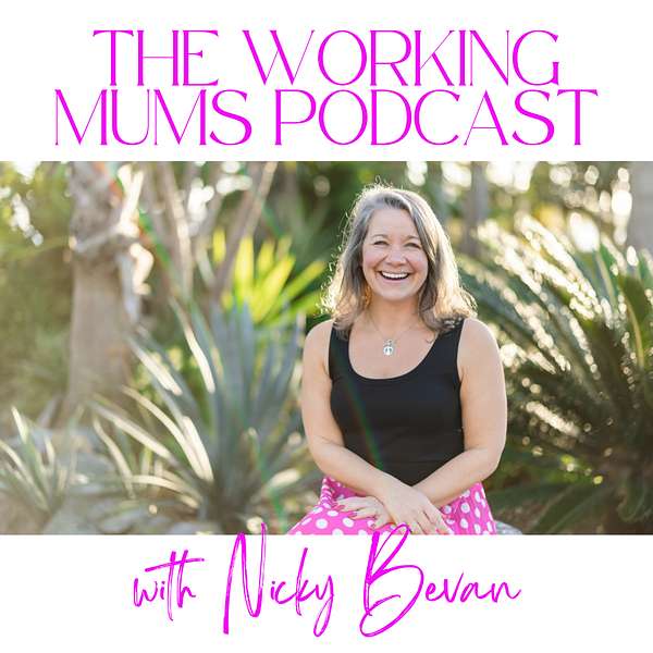 The Working Mums Podcast Podcast Artwork Image