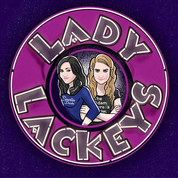 Lady Lackeys Podcast Artwork Image