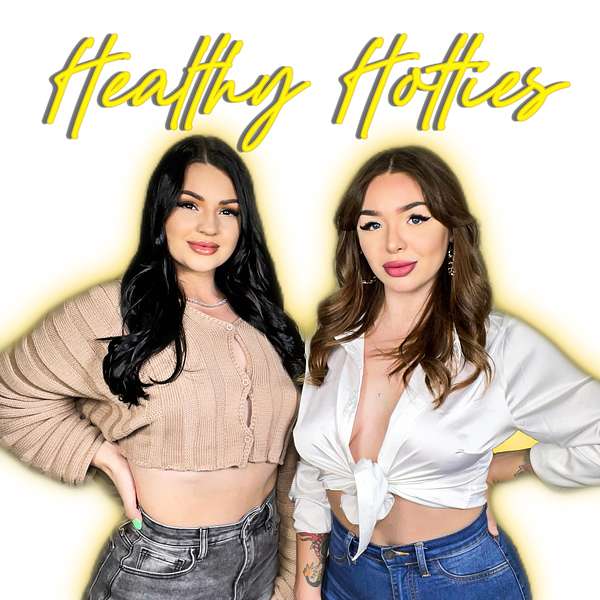 Healthy Hotties Podcast Podcast Artwork Image