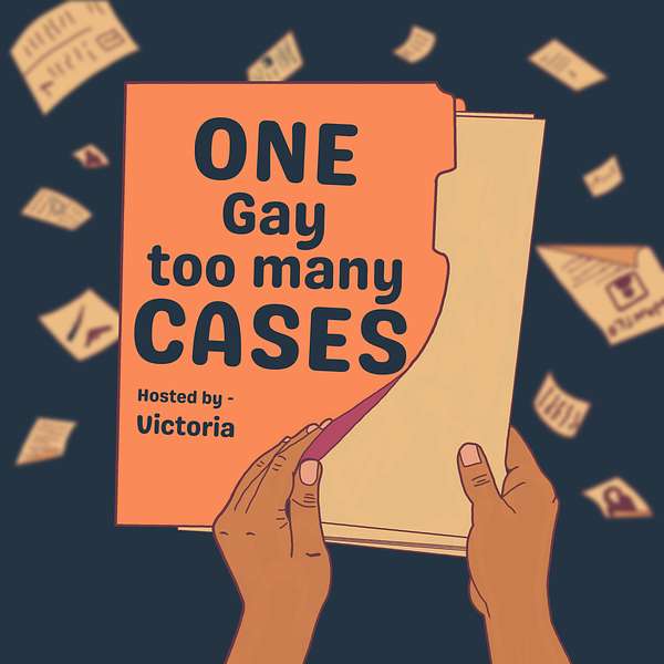 One Gay, Too Many Cases Podcast Artwork Image