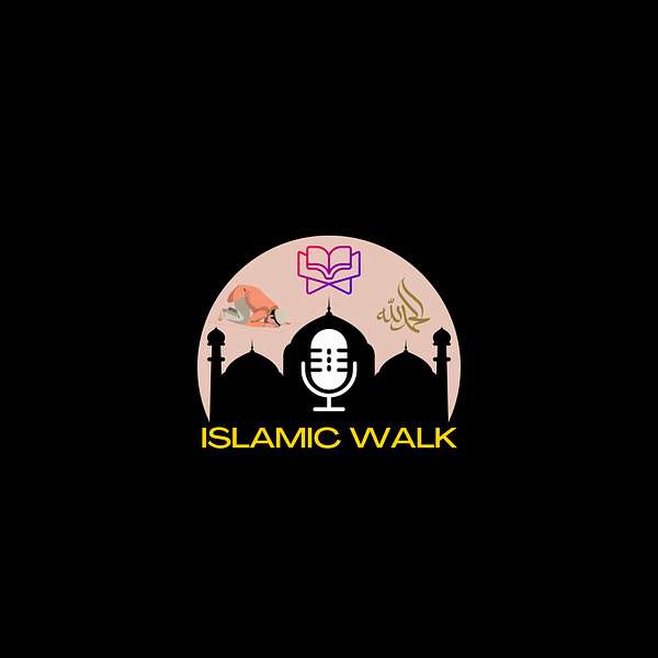 Islamic Walk Podcast Artwork Image