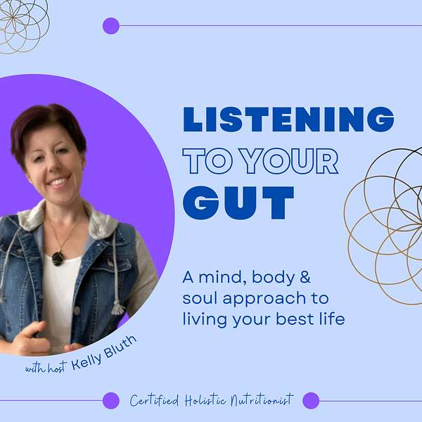 Listening To Your Gut Podcast Artwork Image