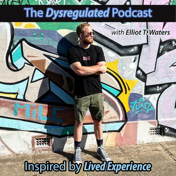 The Dysregulated Podcast Podcast Artwork Image