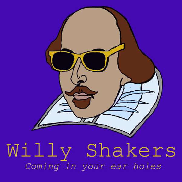 Willy Shakers Podcast Artwork Image