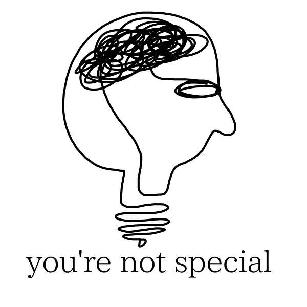 you're not special: an abstract guide for the confused and captivated Podcast Artwork Image