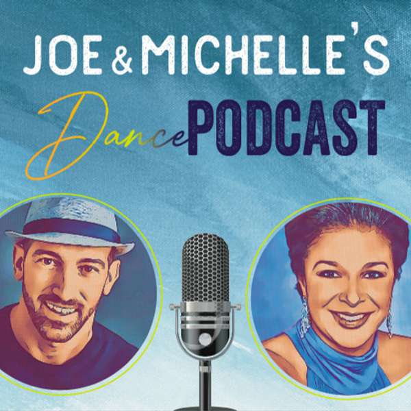 JAM Joe and Michelle's Dance Podcast Podcast Artwork Image