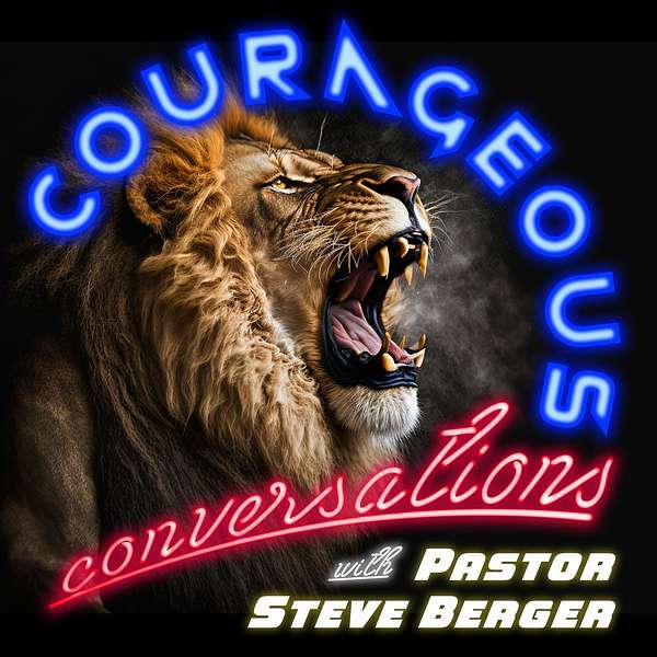 Courageous Conversations Podcast Artwork Image