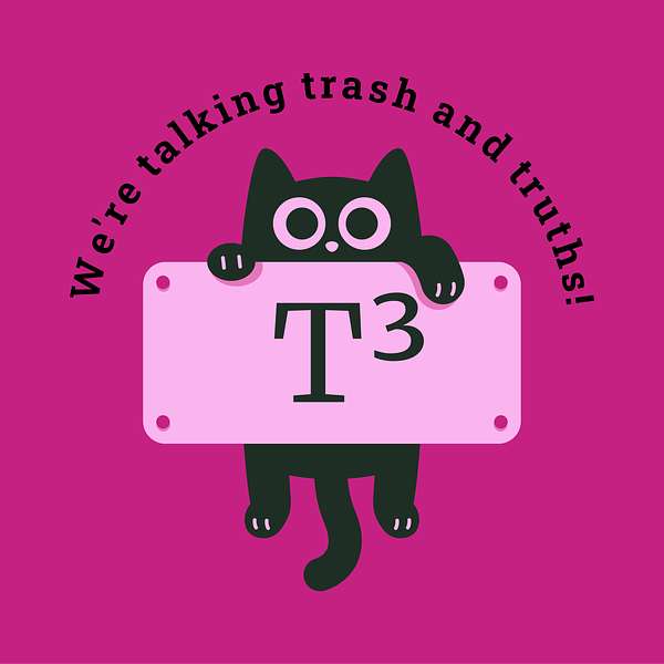 Talking Trash & Truths Podcast Artwork Image