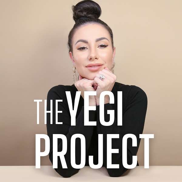 The Yegi Project Podcast Artwork Image