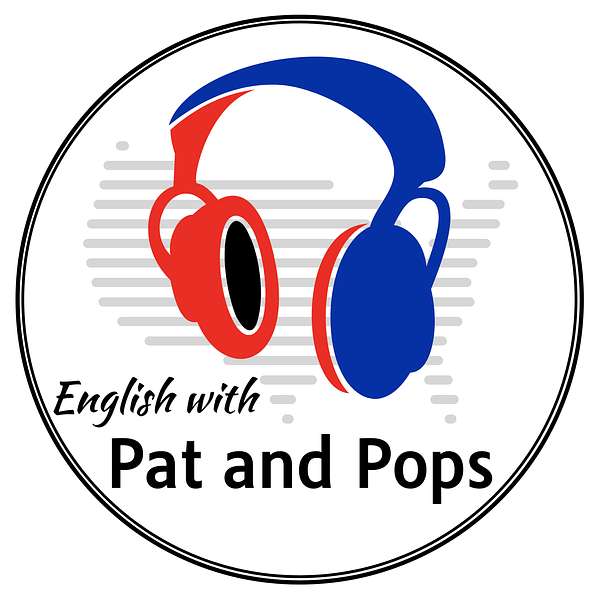 English with Pat and Pops Podcast Artwork Image