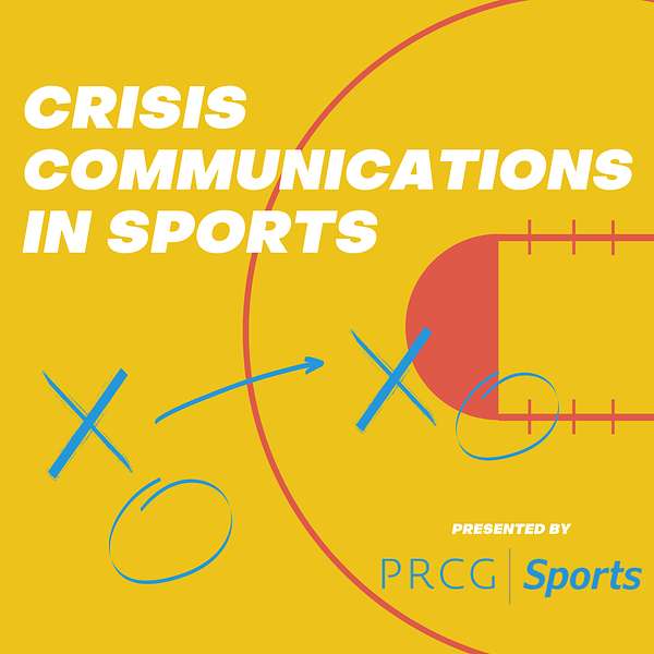 Crisis Communications in Sports Podcast Artwork Image