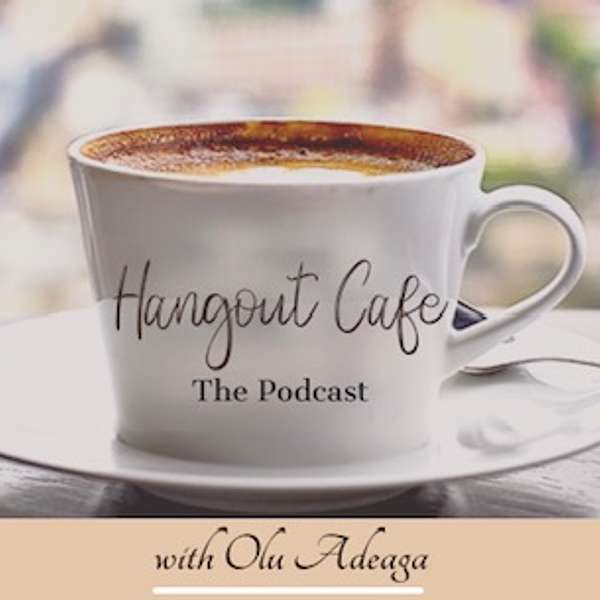 Hangout Cafe - The Podcast Podcast Artwork Image
