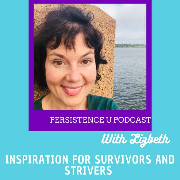 Persistence U with Lizbeth Podcast Artwork Image