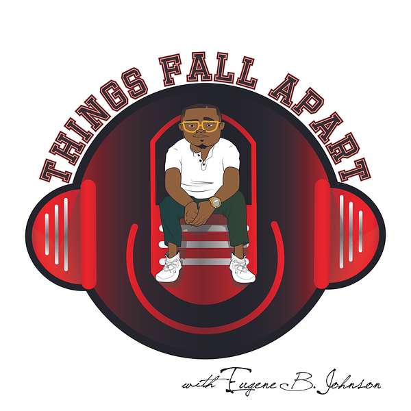 The Things Fall Apart Podcast Podcast Artwork Image