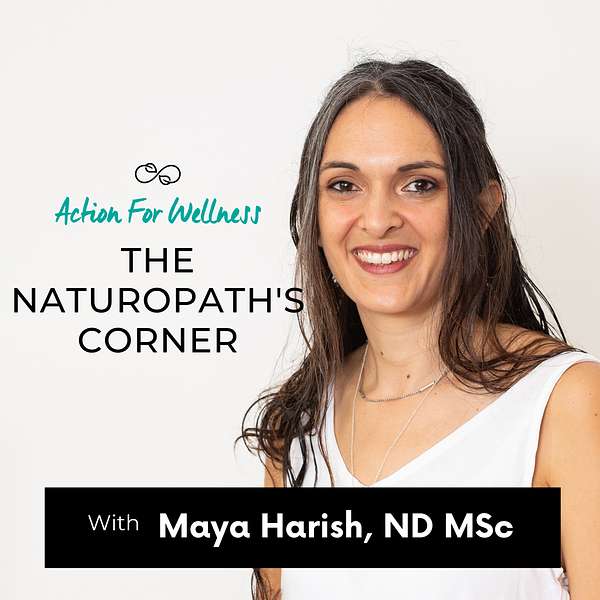 Action For Wellness - The naturopath's corner Podcast Artwork Image