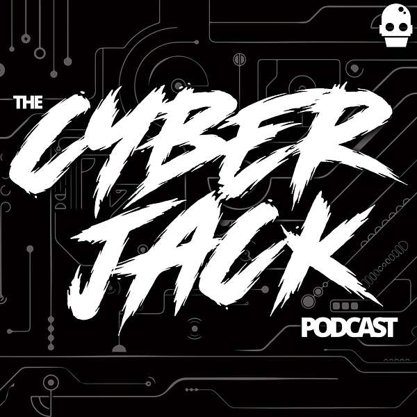 The Cyber Jack Podcast Podcast Artwork Image