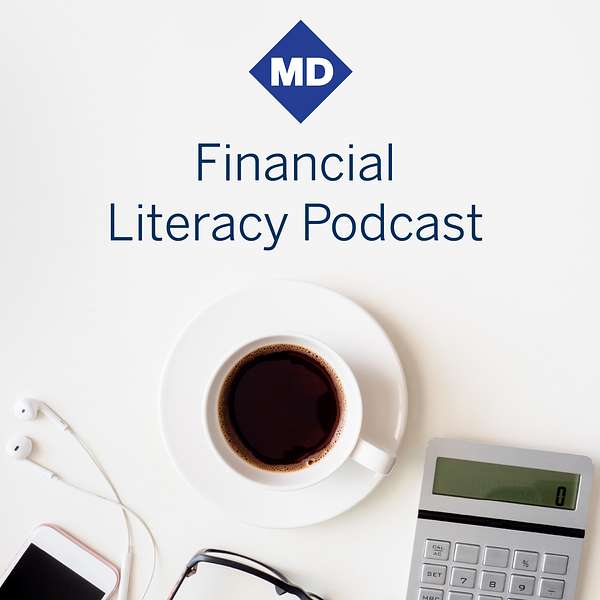 MD Financial Literacy Podcast Podcast Artwork Image