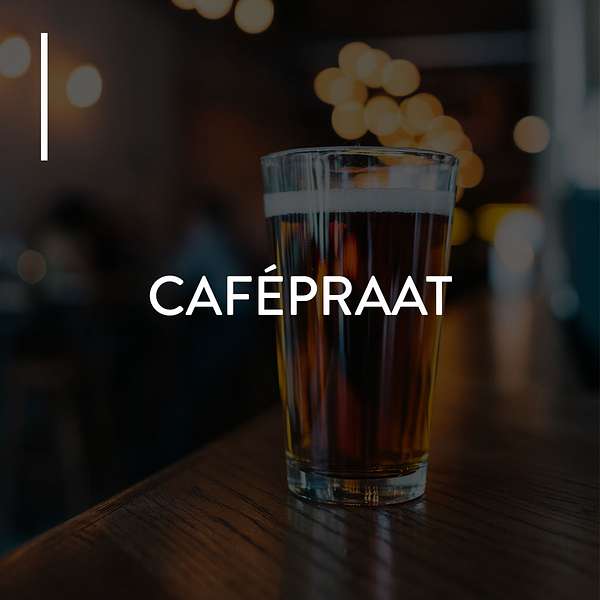 Cafépraat: de horeca podcast Podcast Artwork Image