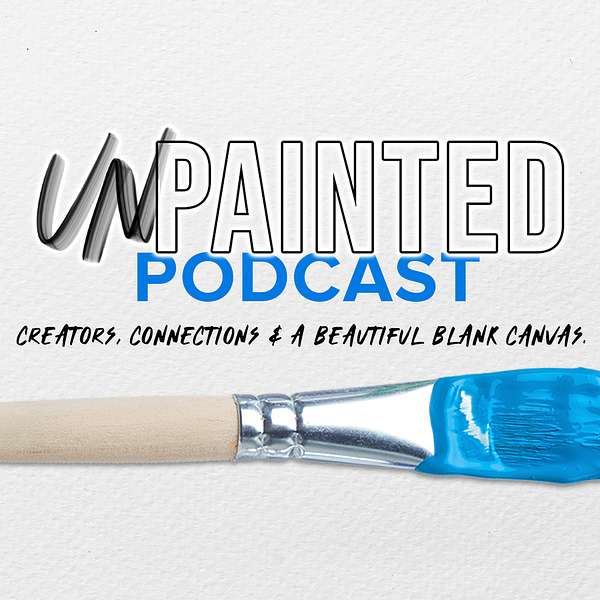 Unpainted Podcast Artwork Image