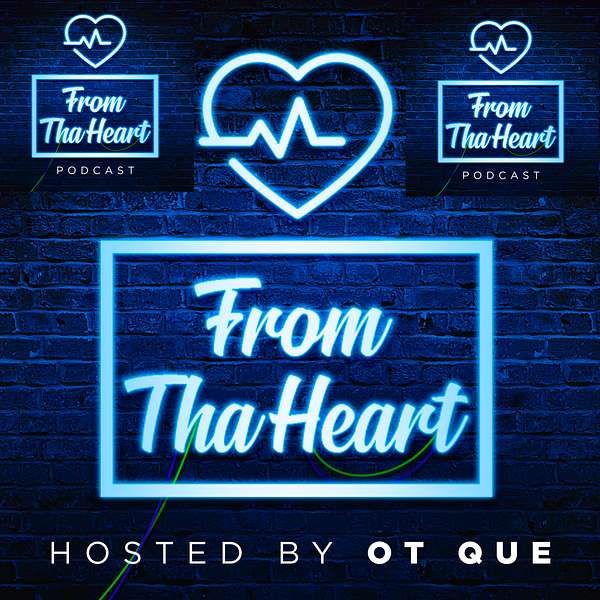 The From Tha Heart Podcast  Podcast Artwork Image