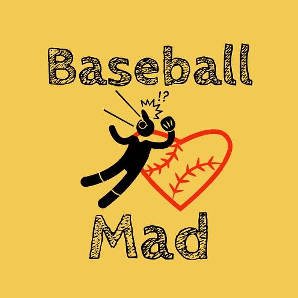 Baseball Mad Podcast Artwork Image