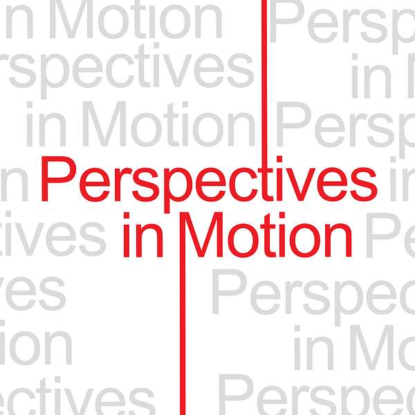 Perspectives in Motion Podcast Artwork Image