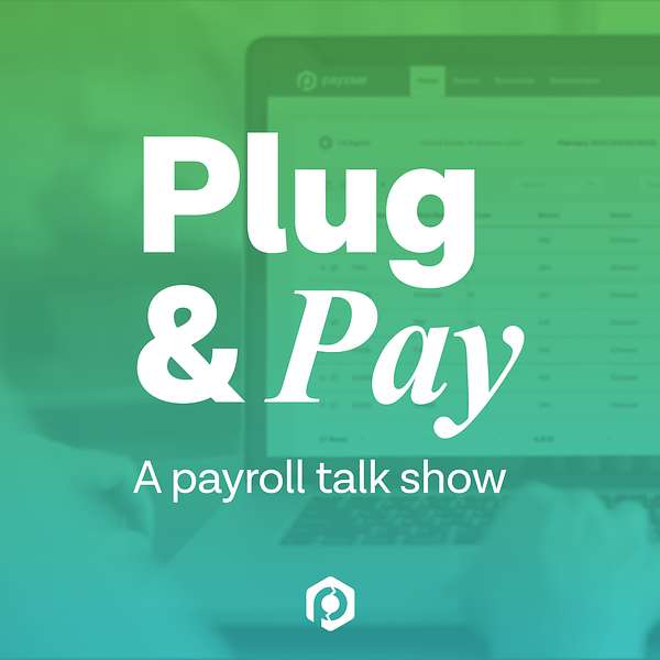 Plug And Pay - A Global Payroll Talk Show Podcast Artwork Image