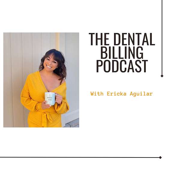 The Dental Billing Podcast Podcast Artwork Image