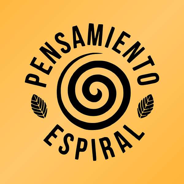 Pensamiento Espiral 🌀 Podcast Artwork Image