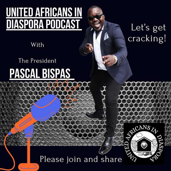 United Africans In Diaspora Podcast Podcast Artwork Image