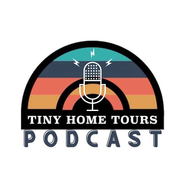 Tiny Home Tours Podcast Artwork Image