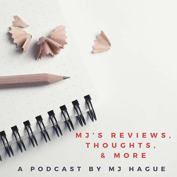 MJ's Reviews, Thoughts, & More Podcast Artwork Image