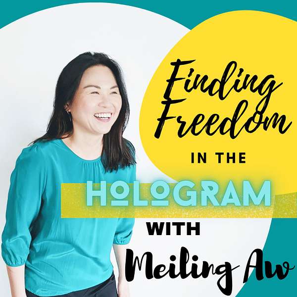 Finding Freedom in the Hologram Podcast Artwork Image