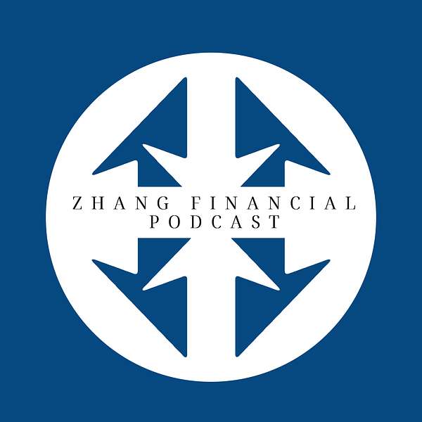 Zhang Financial Podcast Podcast Artwork Image