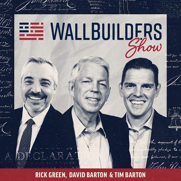 The WallBuilders Show Podcast Artwork Image