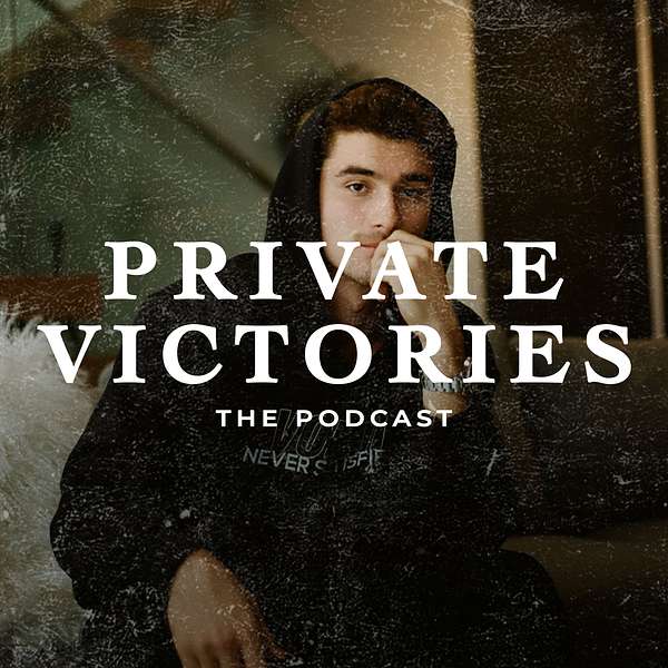 The Private Victories Podcast  Podcast Artwork Image
