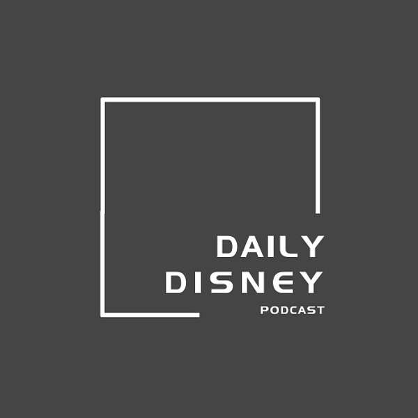 Daily Disney Podcast - The DDP Podcast Artwork Image