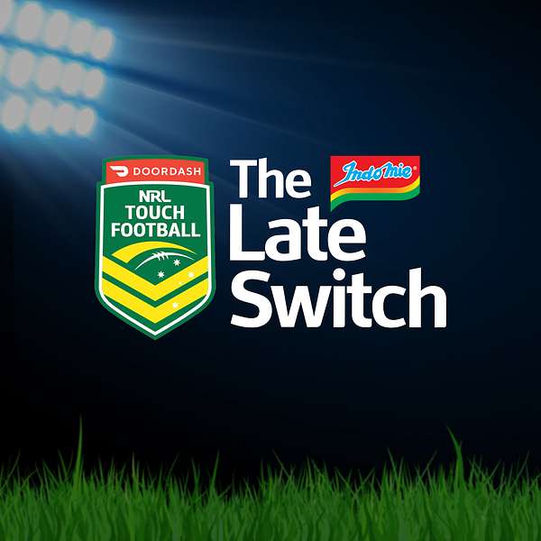 Touch Football Australia's The Late Switch Podcast Artwork Image