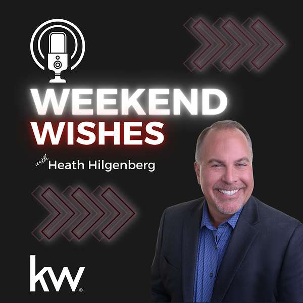 Heath's Weekend Wishes Podcast Artwork Image