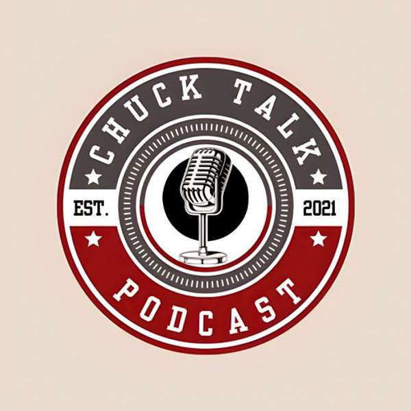 Chuck Talk Podcast Artwork Image