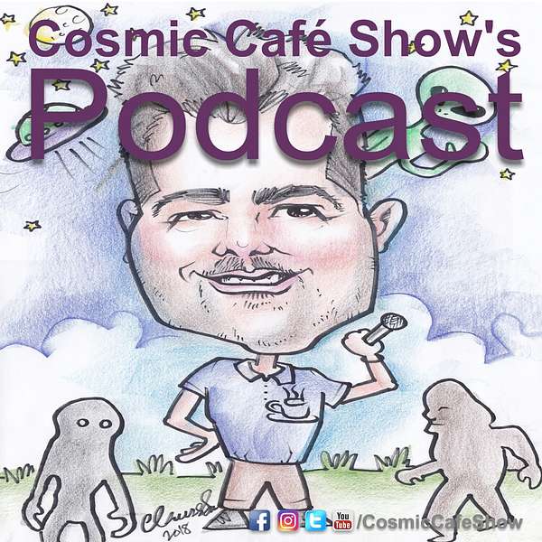 Cosmic Café Show's Podcast Podcast Artwork Image