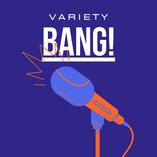 Variety BANG! Podcast Artwork Image