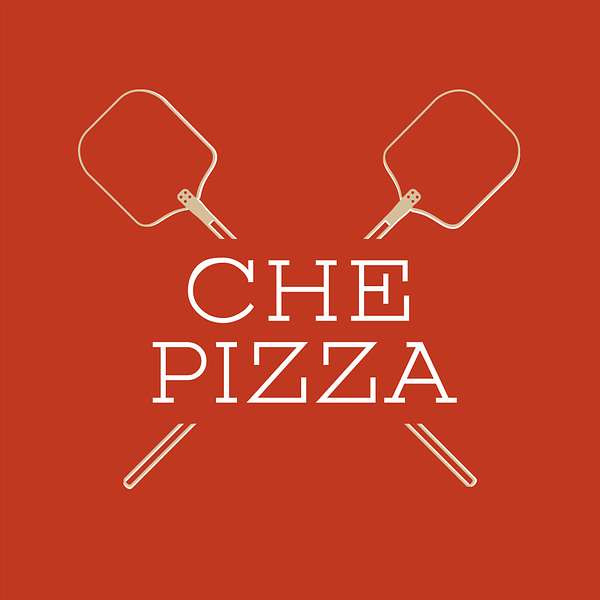 Che Pizza - Il podcast Podcast Artwork Image