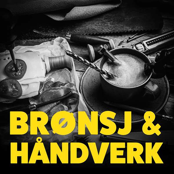 Brønsj & Håndverk Podcast Artwork Image